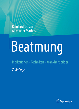 Beatmung - Reinhard Larsen; Alexander Mathes