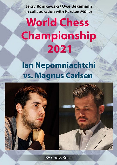World Chess Championship 2021 - Jerzy Konikowski, Uwe Bekemann, Karsten Müller