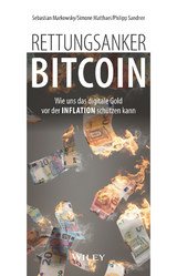 Rettungsanker Bitcoin - Sebastian Markowsky, Simone Matthaei, Philipp Sandner