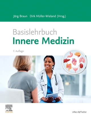 Basislehrbuch Innere Medizin - Jörg Braun; Dirk Müller-Wieland