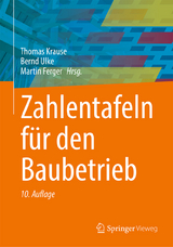 Zahlentafeln für den Baubetrieb - Krause, Thomas; Ulke, Bernd; Ferger, Martin