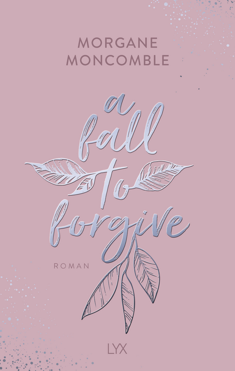 A Fall to Forgive - Morgane Moncomble