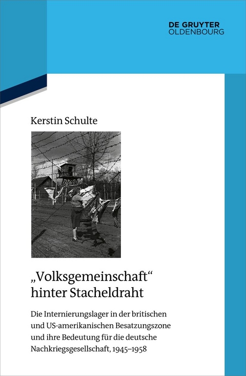 "Volksgemeinschaft" hinter Stacheldraht - Kerstin Schulte