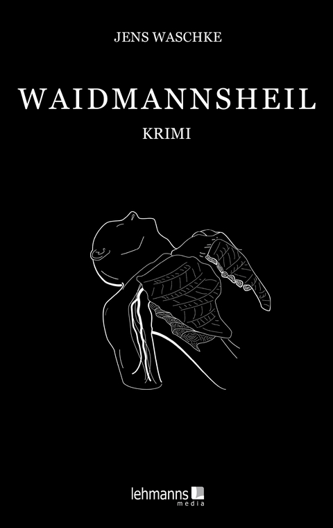 Waidmannsheil - Jens Waschke