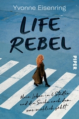 Life Rebel - Yvonne Eisenring