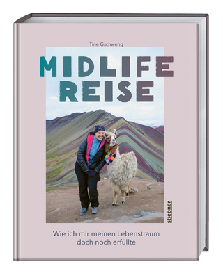 Midlife Reise - Tine Gschweng