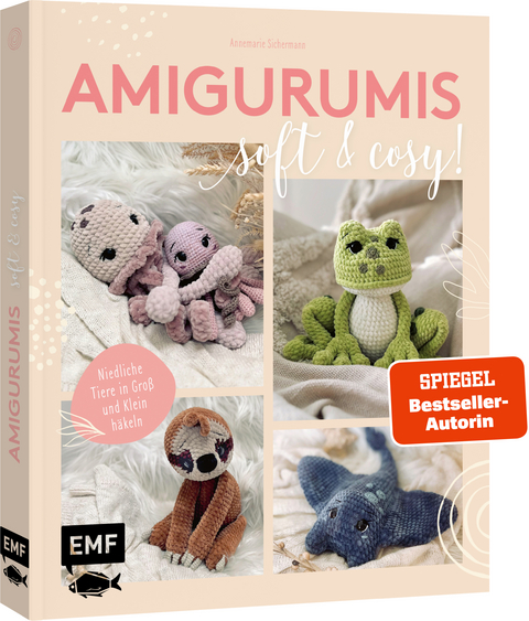Amigurumis – soft and cosy! - Annemarie Sichermann