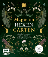 Magie im Hexengarten – Gärtnern mit grüner Magie - Minerva Winter