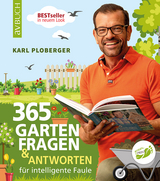 365 Gartenfragen & Antworten - Ploberger, Karl