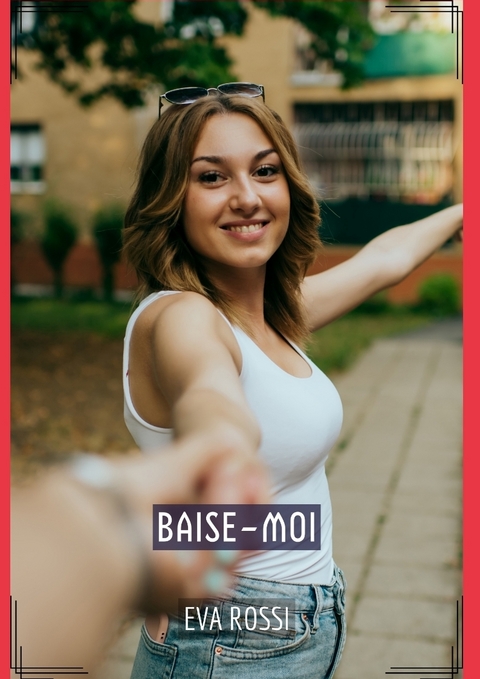 Baise Moi Von Eva Rossi Isbn Buch Online Kaufen