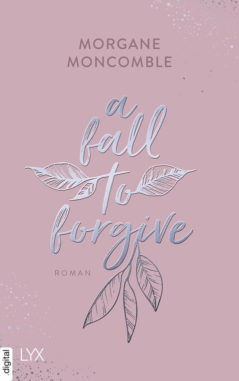 A Fall to Forgive -  Morgane Moncomble