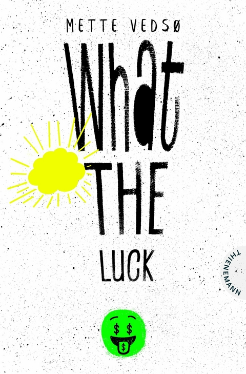What the luck! -  Mette Vedsø
