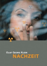 Nachzeit - <b>Olaf Georg Klein</b> - 21075279