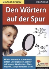 Den Wörtern auf der Spur - Sibylle Kraft