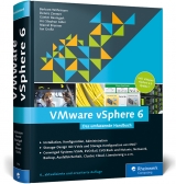 VMware vSphere 6 - Bertram Wöhrmann, Dennis Zimmer, Günter Baumgart, Urs Stephan Alder, Marcel Brunner, Jan Große
