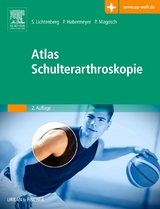 Atlas Schulterarthroskopie - Sven Lichtenberg, Peter Habermeyer, Petra Magosch