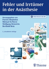 Fehler und Irrtümer in der Anästhesie - Meybohm, Patrick; St.Pierre, Michael; Heinrichs, Wolfgang; Bein, Berthold