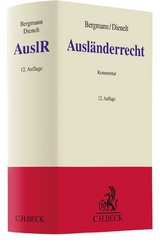 Ausländerrecht - Bergmann, Jan; Dienelt, Klaus; Kanein, Werner