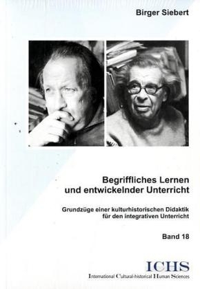 Begriffliches Lernen und entwickelnder Unterricht - Birger Siebert