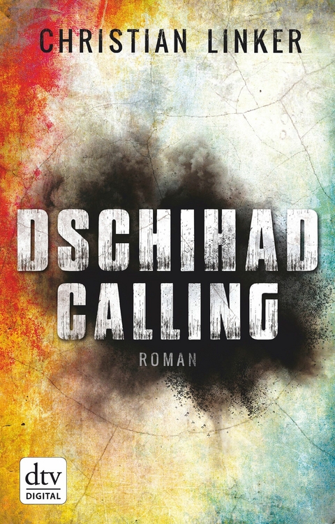 Dschihad Calling -  Christian Linker