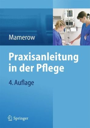 Praxisanleitung In Der Pflege Von Ruth Mamerow Isbn