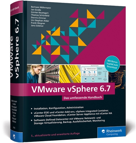 VMware vSphere 6.7 - Bertram Wöhrmann, Günter Baumgart, Urs Stephan Alder, Jan Große, Thomas Schönfeld, Frank Wegner, Jens Söldner, Dennis Zimmer