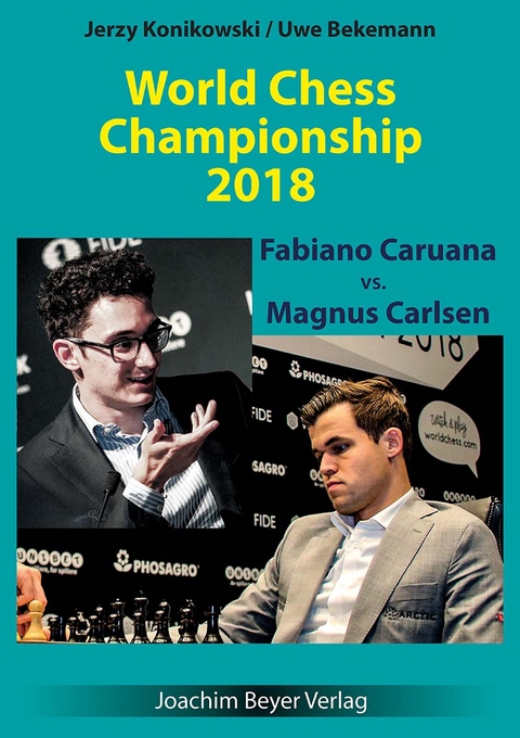 World Chess Championship 2018 - Caruana vs. Carlsen - Jerzy Konikowski, Uwe Bekemann