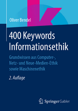 400 Keywords Informationsethik - Bendel, Oliver