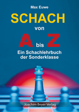 Schach von A bis Z - Euwe, Max; Ullrich, Robert