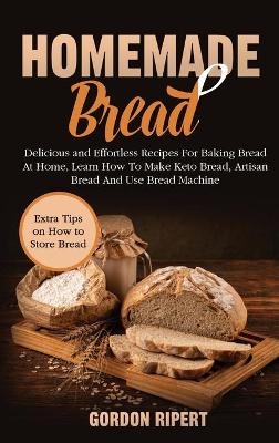 Homemade Bread - Gordon Ripert