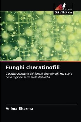 Funghi cheratinofili - Anima Sharma