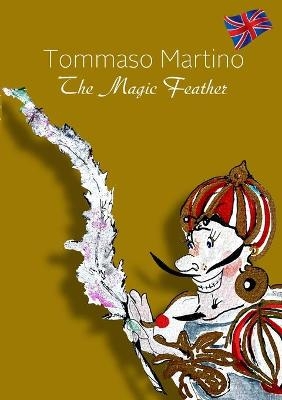 The Magic Feather - Tommaso Martino