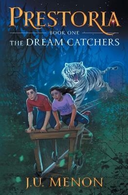 The Dream Catchers - J U Menon