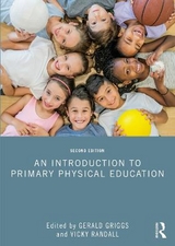 An Introduction to Primary Physical Education - Griggs, Gerald; Randall, Vicky