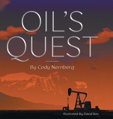 Oil's Quest - Cody Nernberg