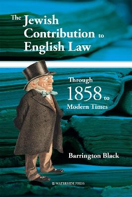 The Jewish Contribution to English Law - Barrington Black