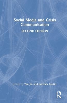 Social Media and Crisis Communication - 