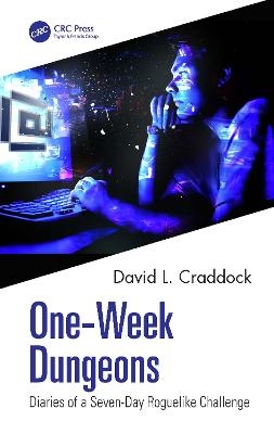 One-Week Dungeons - David L. Craddock
