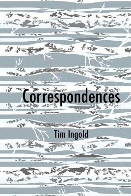 Correspondences - Tim Ingold