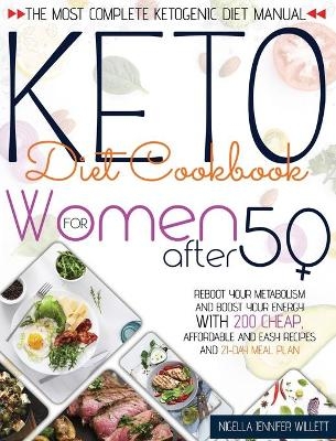 Keto Diet Cookbook for Women After 50 - Nigella Jennifer Willett