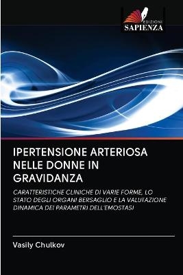 Ipertensione Arteriosa Nelle Donne in Gravidanza - Vasily Chulkov