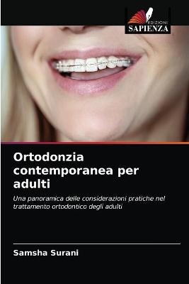 Ortodonzia contemporanea per adulti - Samsha Surani