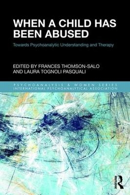 When a Child Has Been Abused - Frances Thomson-Salo, Laura Tognoli Pasquali