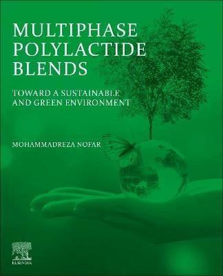 Multiphase Polylactide Blends - Mohammadreza Nofar