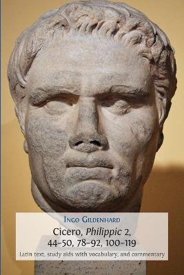 100-119 Cicero, Philippic 2, 44-50, 78-92 - Ingo Gildenhard
