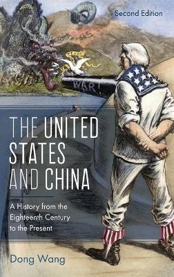 The United States and China - Dong Wang