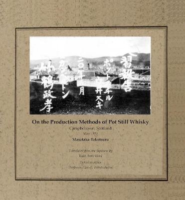 On the Production Methods of Pot Still Whisky - Masataka Taketsuru