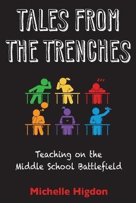 Tales from the Trenches - Michelle Higdon
