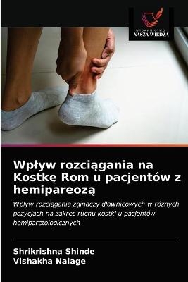 Wplyw rozciągania na Kostkę Rom u pacjentów z hemipareozą - Shrikrishna Shinde, Vishakha Nalage