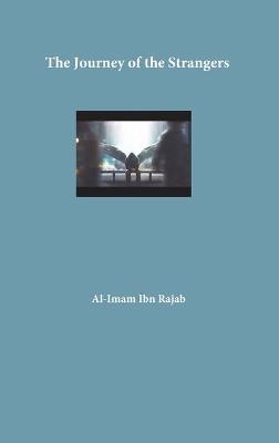 The Journey of the Strangers -  Al-Imam Ibn Rajab